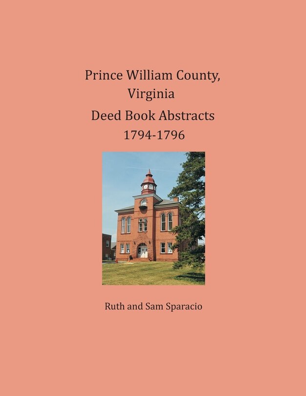 Front cover_Prince William County, Virginia Deed Book Abstracts 1794-1796