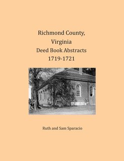 Couverture_Richmond County, Virginia Deed Book Abstracts 1719-1721