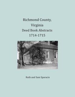 Front cover_Richmond County, Virginia Deed Book Abstracts 1714-1715