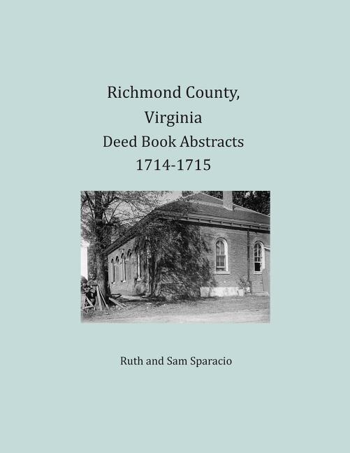 Front cover_Richmond County, Virginia Deed Book Abstracts 1714-1715
