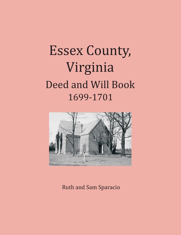 Couverture_Essex County, Virginia Deed and Will Abstracts 1699-1701