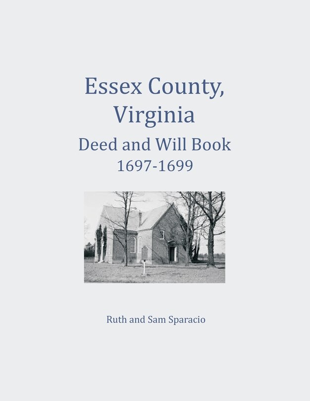 Couverture_Essex County, Virginia Deed and Will Abstracts 1697-1699