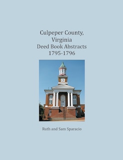 Front cover_Culpeper County, Virginia Deed Book Abstracts 1795-1796