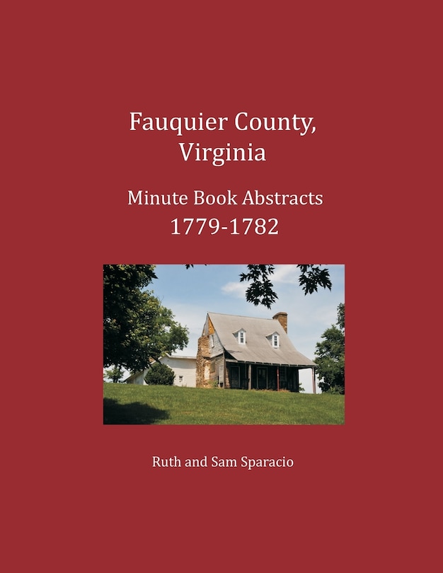 Couverture_Fauquier County, Virginia Minute Book Abstracts 1779-1782
