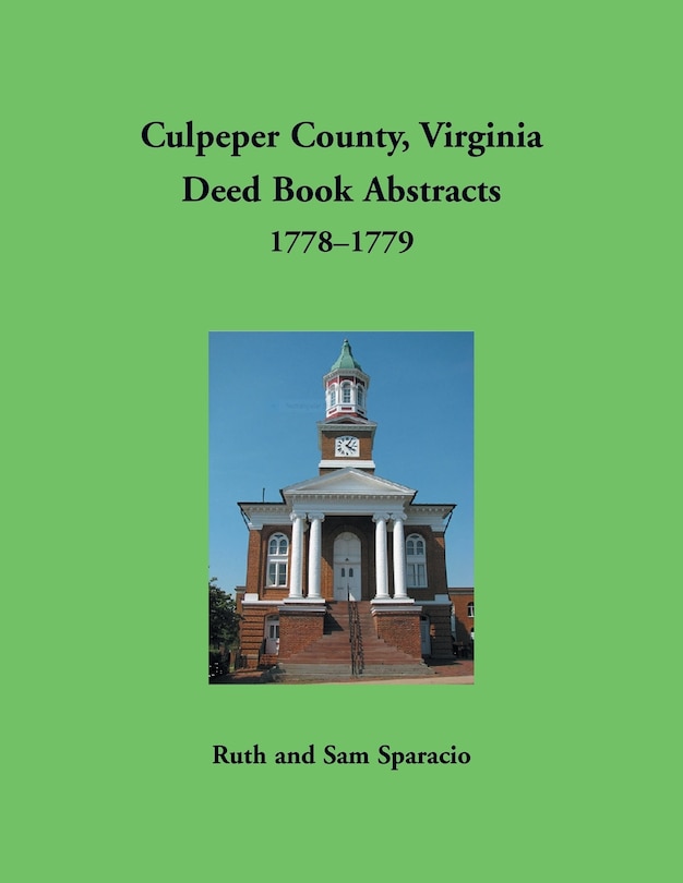 Front cover_Culpeper County, Virginia Deed Book Abstracts 1778-1779