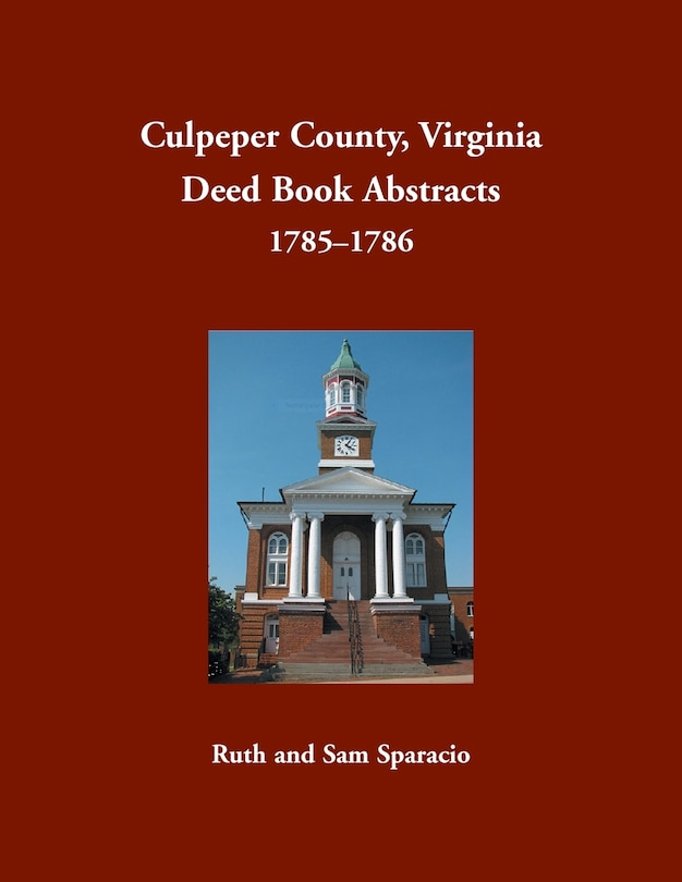 Front cover_Culpeper County, Virginia Deed Book Abstracts 1785-1786