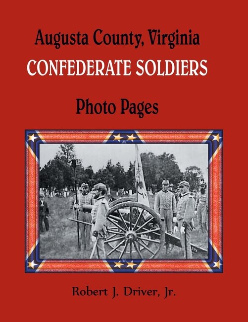 Front cover_Augusta County, Virginia Confederate Soldiers