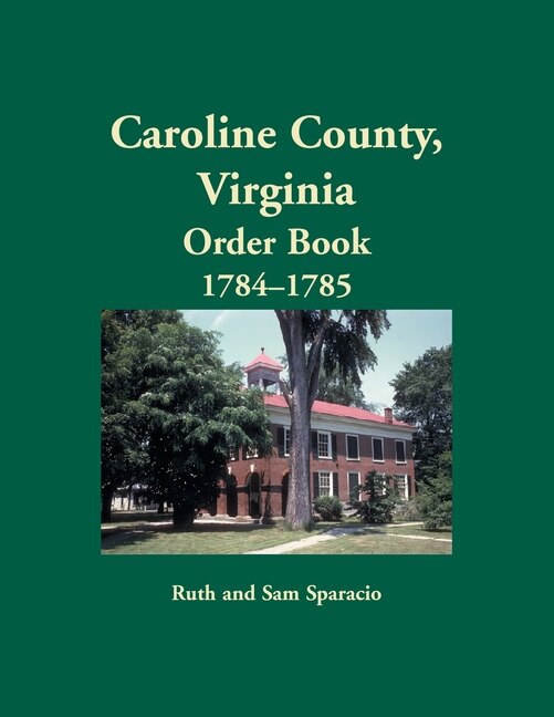 Couverture_Caroline County, Virginia Order Book, 1784-1785