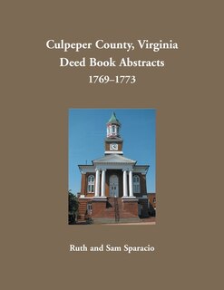 Couverture_Culpeper County, Virginia Deed Book Abstracts 1769-1773