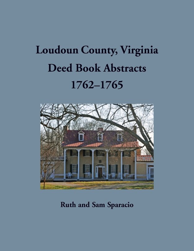 Couverture_Loudoun County, Virginia Deed Book Abstract, 1762-1765