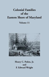 Front cover_Colonial Families of the Eastern Shore of Maryland, Volume 11