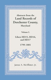 Front cover_Abstracts From The Land Records Of Dorchester County, Maryland, Volume L