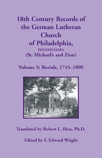Front cover_18th Century Records of the German Lutheran Church of Philadelphia, Pennsylvania (St. Michael's and Zion), Volume 5
