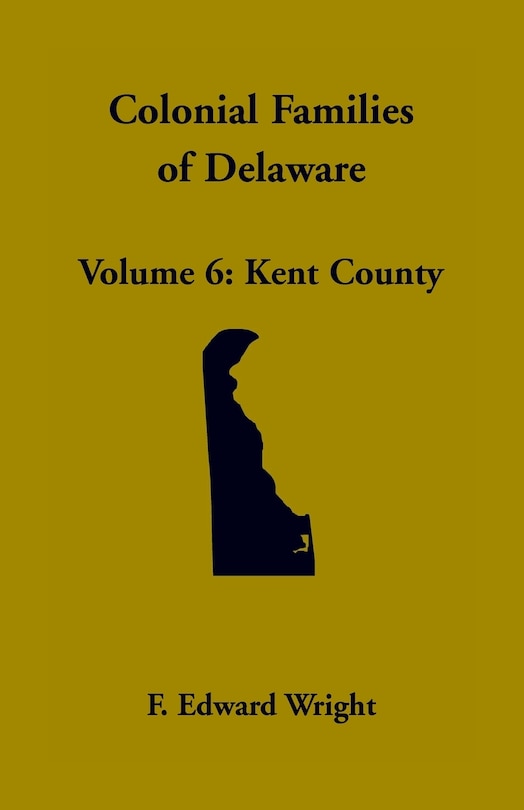Front cover_Colonial Families of Delaware, Volume 6