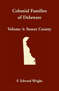 Front cover_Colonial Families of Delaware, Volume 4