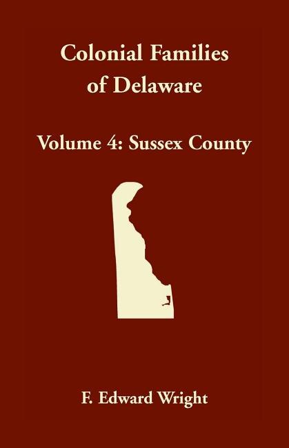 Front cover_Colonial Families of Delaware, Volume 4