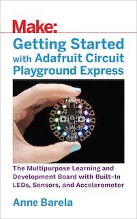 Front cover_Getting Started With Adafruit Circuit Playground Express