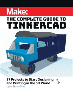 Couverture_Make: The Complete Guide to Tinkercad