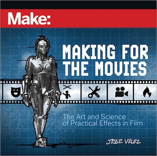 Front cover_Make: Making for the Movies