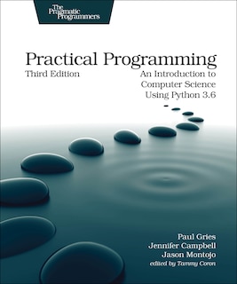 Practical Programming: An Introduction to Computer Science Using Python 3.6