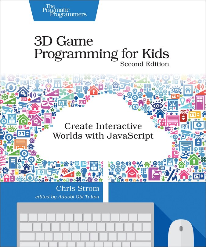 Front cover_3D Game Programming for Kids