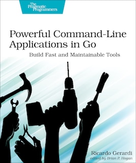 Front cover_Powerful Command-line Applications In Go