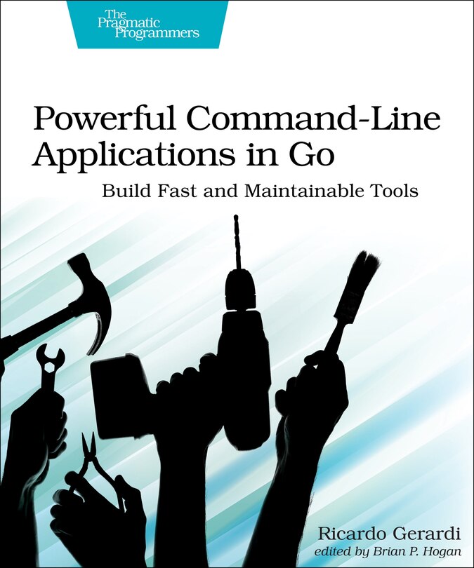 Front cover_Powerful Command-line Applications In Go