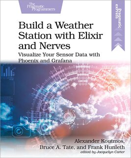 Couverture_Build A Weather Station With Elixir And Nerves