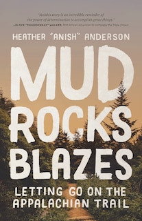 Mud, Rocks, Blazes: Letting Go On The Appalachian Trail