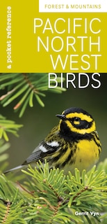 Front cover_Pacific Northwest Birds: Forest & Mountains
