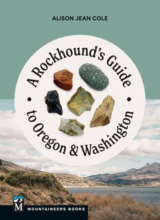 Couverture_A Rockhound's Guide to Oregon & Washington