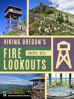 Couverture_Hiking Oregon's Fire Lookouts