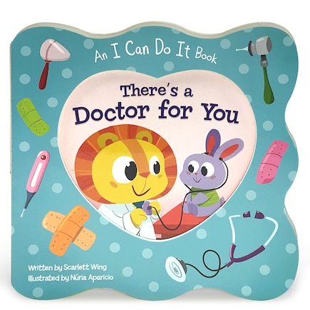 There's A Doctor For You: Shaped Board Book