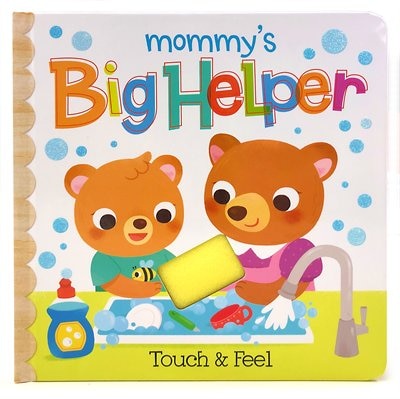 Mommy's Big Helper: Touch And Feel Multi Activity Book