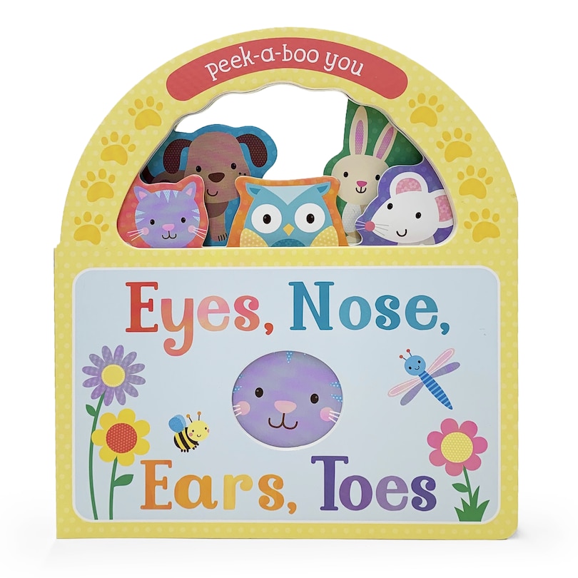 Eyes, Nose, Ears, Toes: Peek-a-boo You