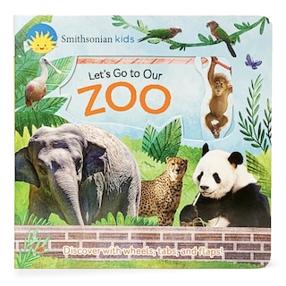 Front cover_Smithsonian Kids Let's Go to Our Zoo