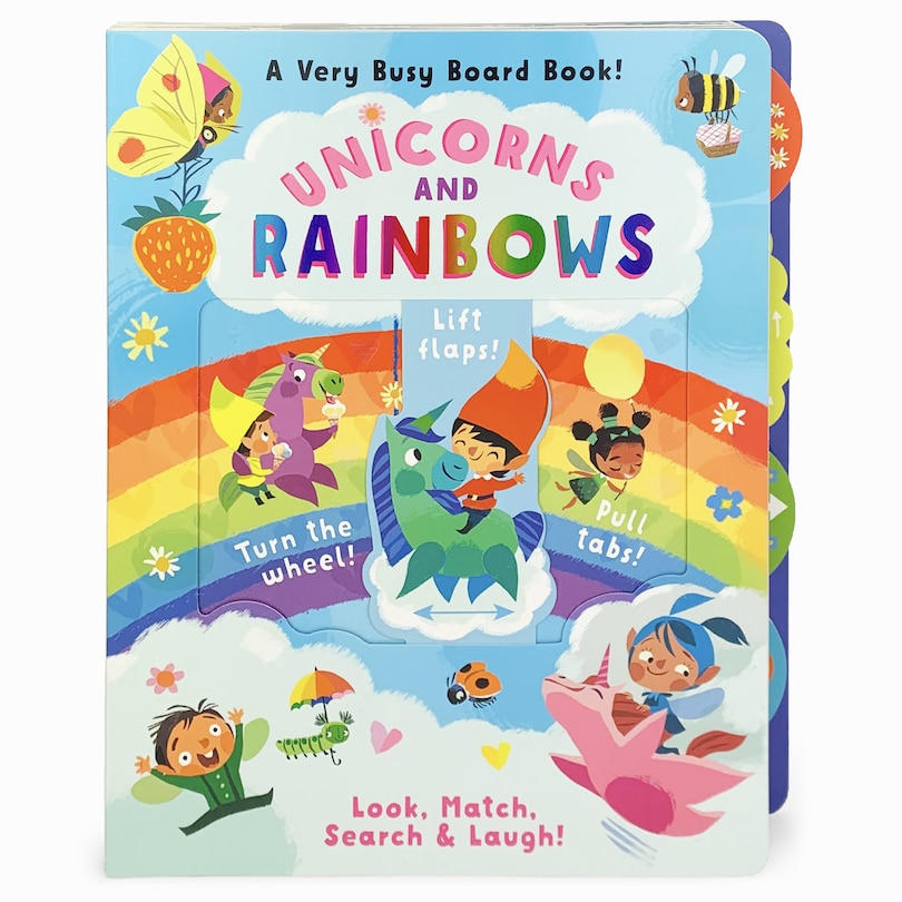 Unicorns And Rainbows: A Very Busy Board Book!