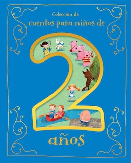 Front cover_Cuentos para Ni&ntilde;os de 2 A&ntilde;os (Spanish Edition)