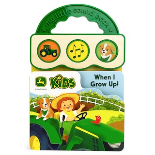 Front cover_John Deere Kids When I Grow Up