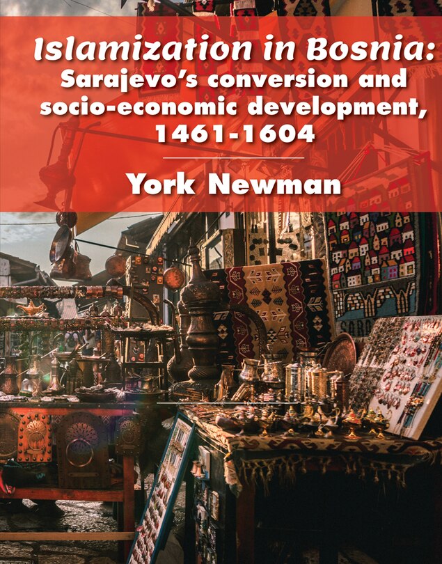 Front cover_Islamization In Bosnia