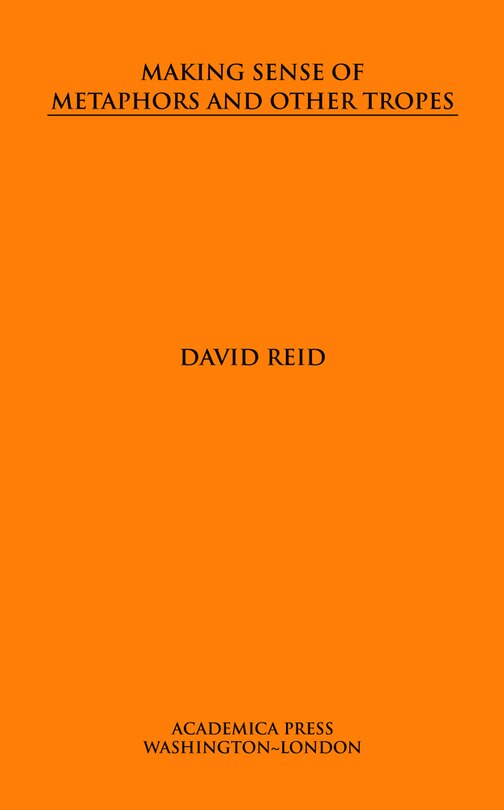 Front cover_Making Sense Of Metaphors And Other Tropes