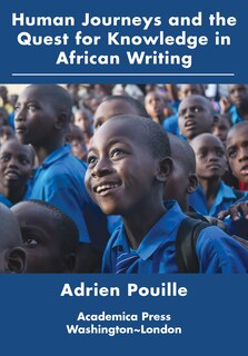 Couverture_Human Journeys And The Quest For Knowledge In African Writing