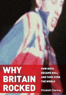 Front cover_Why Britain Rocked