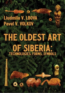 Front cover_The Oldest Art of Siberia