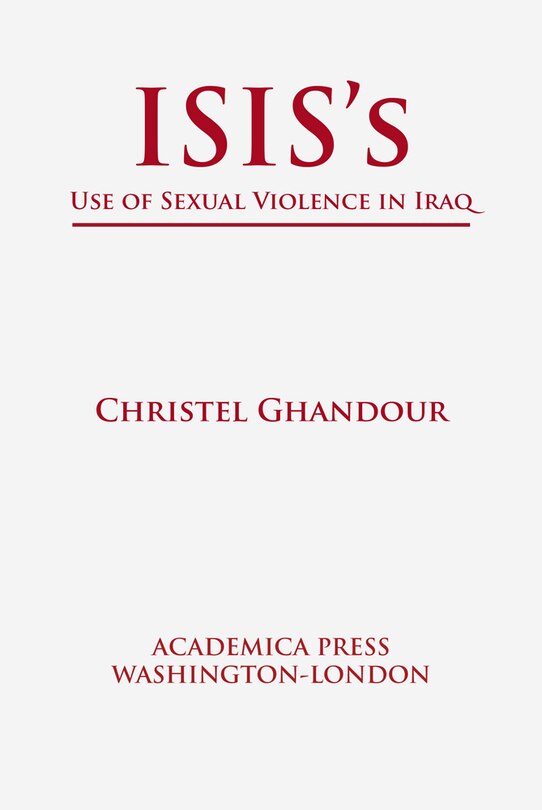 Front cover_Isis's Use Of Sexual Violence In Iraq (st. James's Studies In World Affairs)