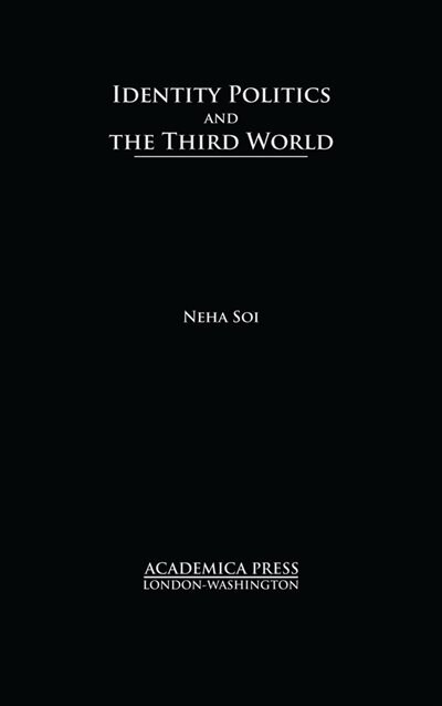 Front cover_Identity Politics And The Third World