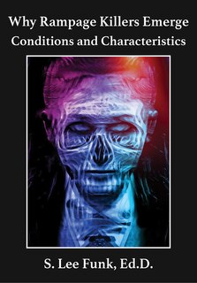 Front cover_Why Rampage Killers Emerge