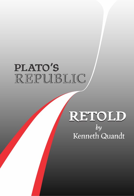Front cover_Plato&rsquo;s Republic Retold