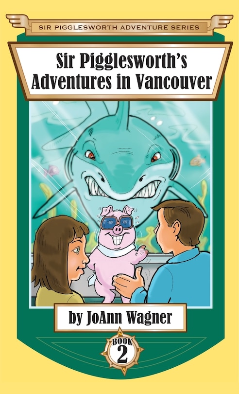 Couverture_Sir Pigglesworth's Adventures in Vancouver