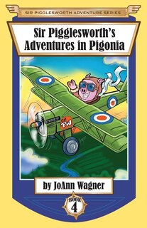 Front cover_Sir Pigglesworth's Adventures in Pigonia